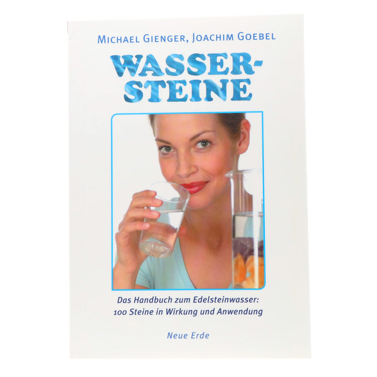 Wassersteine- Das Handbuch zum Edelsteinwasser