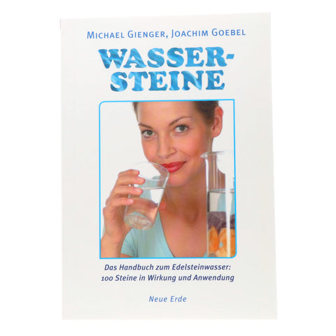 Wassersteine- Das Handbuch zum Edelsteinwasser