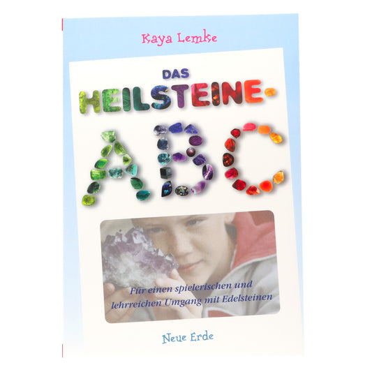 Das Heilsteine ABC- für einen spielerischen und lehrreichen Umgang mit Edelsteinen